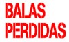 Balas Perdidas